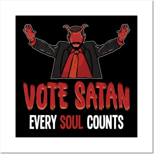 Vote Satan - For the dark side Posters and Art